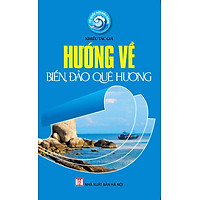 Hướng Về Biển, Đảo Quê Hương